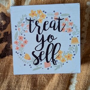 Treat Yo Self Floral Wall Sign - White with Yellow & Peach Accents